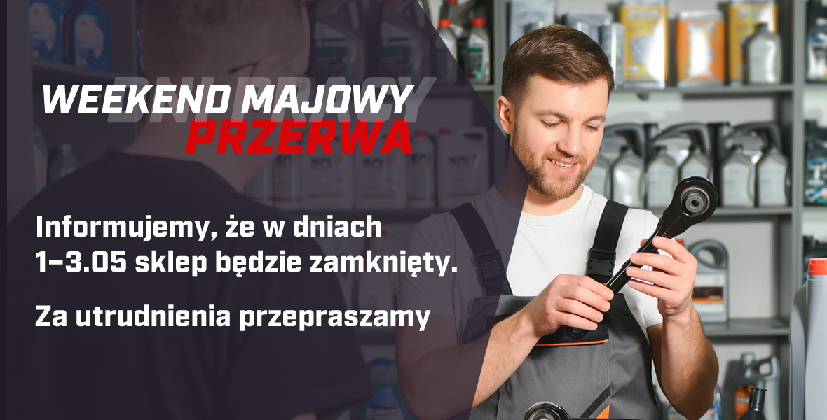 Weekend Majowy – przerwa 1–3.05